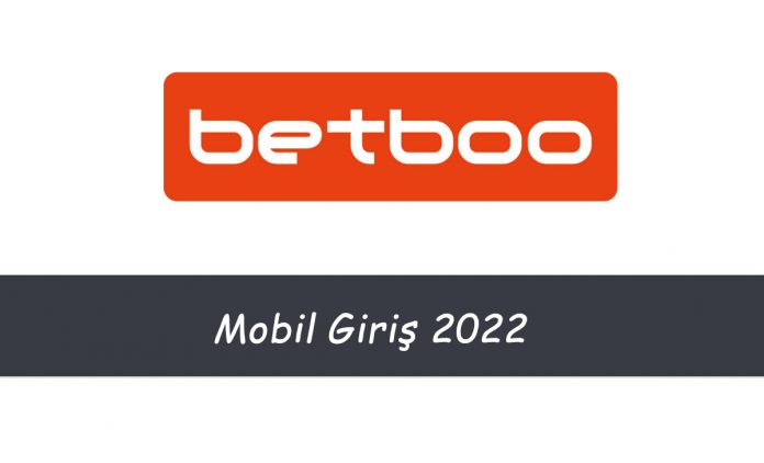 Betboo Mobil Giriş 2022